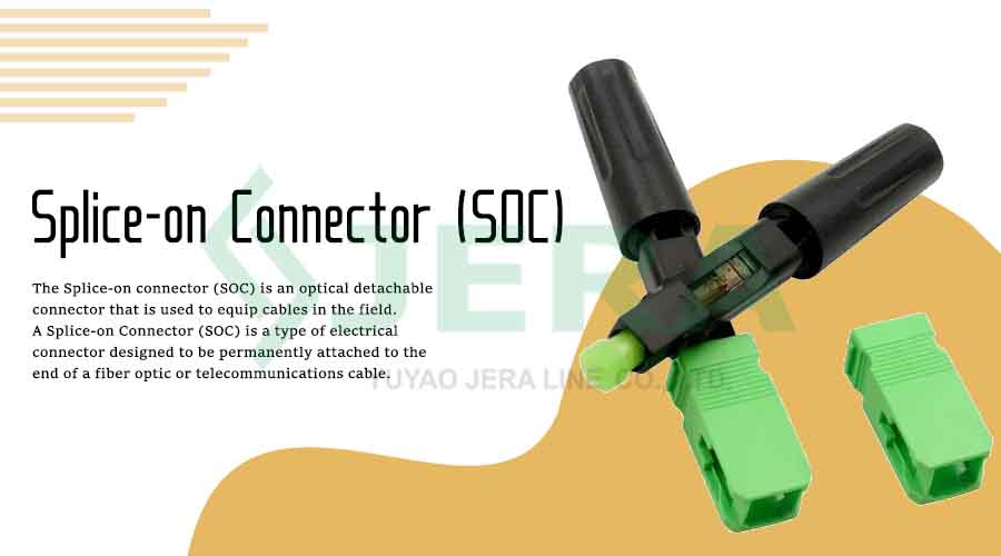 What is a Splice-on Connector (SOC)? 