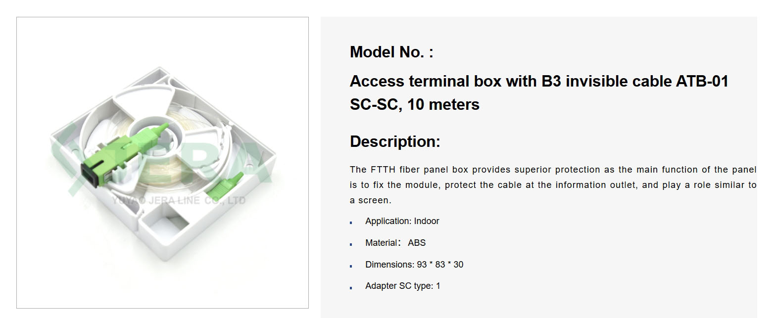 https://www.jera-fiber.com/access-terminal-box-with-b3-invisible-cable-atb-01-sc-sc-10-meters/